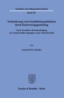 bokomslag Verhinderung Von Grundstucksspekulation Durch Kaufvertragsgestaltung: Unter Besonderer Berucksichtigung Von Gemeinwohlerwagungen in Der Agb-Kontrolle