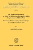 bokomslag Das Problem der Commons im Lichte der Kölner morphologischen Schule der genossenschaftlichen Form