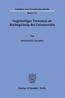 bokomslag Gegenseitiges Vertrauen als Rechtsprinzip des Unionsrechts.