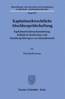 bokomslag Kapitalmarktrechtliche Abschlusspruferhaftung: Kapitalmarktinformationshaftung, Kollektiver Rechtsschutz Und Abschlusspruferregress Am Sekundarmarkt