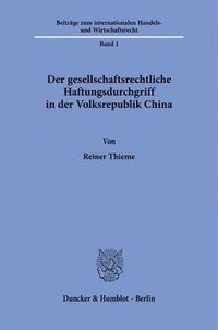 bokomslag Der Gesellschaftsrechtliche Haftungsdurchgriff in Der Volksrepublik China