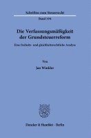 Die Verfassungsmassigkeit Der Grundsteuerreform: Eine Freiheits- Und Gleichheitsrechtliche Analyse 1