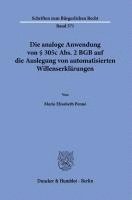 bokomslag Die Analoge Anwendung Von 305c Abs. 2 BGB Auf Die Auslegung Von Automatisierten Willenserklarungen