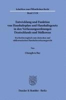 bokomslag Entwicklung Und Funktion Von Haushaltsplan Und Haushaltsgesetz in Den Verfassungsordnungen Deutschlands Und Sudkoreas: Ein Rechtsvergleich Zum Deutsch