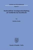 bokomslag Strafrechtliche Vermogensabschopfung ALS Vorbild Fur Das Kartellrecht