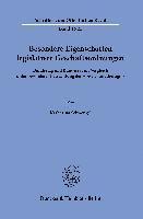 bokomslag Besondere Eigenschaften Legislativer Geschaftsordnungen: Bundestag Und Bundesrat Im Vergleich Unter Besonderer Betrachtung Der Abweichungsbefugnis