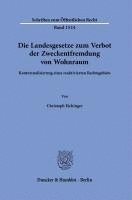Die Landesgesetze Zum Verbot Der Zweckentfremdung Von Wohnraum: Kontextualisierung Eines Reaktivierten Rechtsgebiets