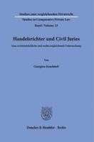 Handelsrichter Und Civil Juries: Eine Rechtstatsachliche Und Rechtsvergleichende Untersuchung 1