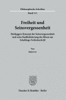 bokomslag Freiheit Und Seinsvergessenheit: Heideggers Konzept Der Seinsvergessenheit Und Seine Radikalisierung Des Bosen Aus Schellings Freiheitsschrift