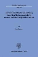 bokomslag Die strafrechtliche Einziehung eines Kraftfahrzeugs infolge dessen rechtswidrigen Gebrauchs.