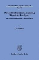 bokomslag Datenschutzkonforme Anwendung Kunstlicher Intelligenz: Am Beispiel Der Intelligenten Tieruberwachung