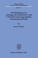 Die Bekämpfung von 'Störungen des Wettbewerbs' nach § 32f GWB: Verfassungsrechtliche Einordnung und Kritik 1