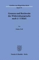 bokomslag Grenzen Und Reichweite Des Widerrufsanspruchs Nach 1 Uklag