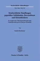 bokomslag Strafrechtliche Handlungen Gegenuber Schlafenden, Bewusstlosen Und Kleinstkindern: Ein Vergleich Der Tatbestande Diebstahl, Raub, Freiheitsberaubung S