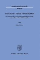 bokomslag Transparenz versus Vertraulichkeit