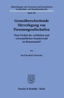 Grenzuberschreitende Sitzverlegung Von Personengesellschaften: Neue Freiheit Der Rechtlichen Und Wirtschaftlichen Standortwahl Im Binnenmarkt? 1