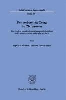 Der Vorbereitete Zeuge Im Zivilprozess: Eine Analyse Unter Berucksichtigung Der Behandlung Im Us-Amerikanischen Und Englischen Recht 1