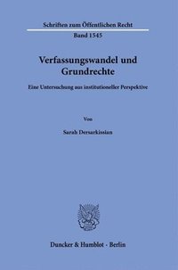 bokomslag Verfassungswandel Und Grundrechte: Eine Untersuchung Aus Institutioneller Perspektive