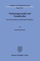 Verfassungswandel Und Grundrechte: Eine Untersuchung Aus Institutioneller Perspektive