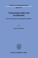 Verfassungswandel Und Grundrechte: Eine Untersuchung Aus Institutioneller Perspektive 1