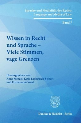 bokomslag Wissen in Recht Und Sprache - Viele Stimmen, Vage Grenzen