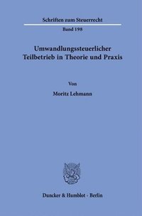 bokomslag Umwandlungssteuerlicher Teilbetrieb in Theorie Und PRAXIS