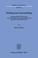 Duncker &. Humblot, Johannes Klahre - Mobbing Und Cybermobbing: Phanomenologische Betrachtung Und Strafrechtliche Analyse Psychischer Gewalt de Lege Lata Sowie de Lege Ferenda, Häftad