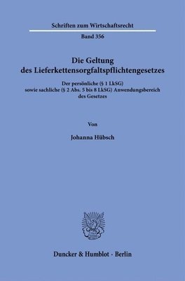 bokomslag Die Geltung des Lieferkettensorgfaltspflichtengesetzes