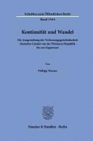 bokomslag Kontinuitat Und Wandel: Die Ausgestaltung Der Verfassungsgerichtsbarkeit Deutscher Lander Von Der Weimarer Republik Bis Zur Gegenwart