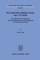 Der Materiell-Rechtliche Ansatz Des 127 StGB: Ein Angemessener Umgang Mit Den Herausforderungen Bei Der Verfolgung Von Darknet-Kriminalitat? 1