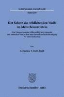 bokomslag Der Schutz des wildlebenden Wolfs im Mehrebenensystem