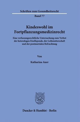 bokomslag Kindeswohl im Fortpflanzungsmedizinrecht