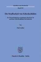 Die Strafbarkeit von Schockschäden 1