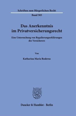 bokomslag Das Anerkenntnis im Privatversicherungsrecht