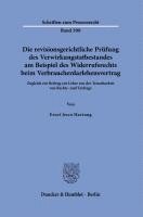 bokomslag Die revisionsgerichtliche Prüfung des Verwirkungstatbestandes am Beispiel des Widerrufsrechts beim Verbraucherdarlehensvertrag