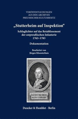 bokomslag Stutterheim Auf Inspektion: Schlaglichter Auf Das Retablissement Der Ostpreussischen Infanterie 1763-1783. Dokumentation