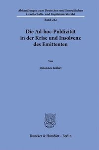 bokomslag Die Ad-hoc-Publizität in der Krise und Insolvenz des Emittenten