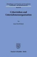 Jonas David Schuck - Cyberrisiken Und Unternehmensorganisation, Häftad