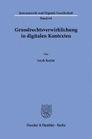 Grundrechtsverwirklichung in digitalen Kontexten 1