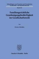 bokomslag Familiengerichtliche Genehmigungsbedürftigkeit im Gesellschaftsrecht
