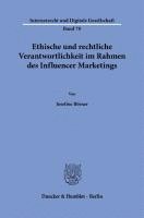 bokomslag Ethische und rechtliche Verantwortlichkeit im Rahmen des Influencer Marketings