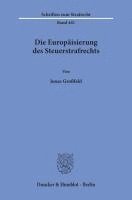 bokomslag Die Europäisierung des Steuerstrafrechts