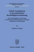 bokomslag Falsche Geständnisse in der polizeilichen Beschuldigtenvernehmung