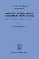 bokomslag Automatisierte Fahrzeuge und strafrechtliche Produkthaftung