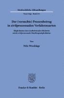 bokomslag Der (versuchte) Prozessbetrug in zivilprozessualen Verfahrensarten