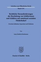 Duncker &. Humblot - Rechtliche Herausforderungen Der Beschulung Von Schulerinnen Und Schulern Mit Emotional-Sozialem Forderbedarf: Zwischen Inklusion, Separation Und Exkl, Inbunden