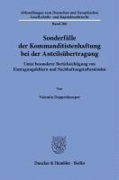 Duncker &. Humblot, Valentin Deppenkemper - Sonderfalle Der Kommanditistenhaftung Bei Der Anteilsubertragung: Unter Besonderer Berucksichtigung Von Eintragungsfehlern Und Nachhaftungstatbestande, Häftad