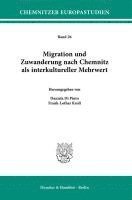 bokomslag Migration und Zuwanderung nach Chemnitz als interkultureller Mehrwert