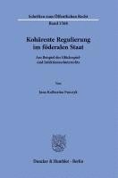 bokomslag Kohärente Regulierung im föderalen Staat