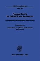 Normentheorie im freiheitlichen Rechtsstaat